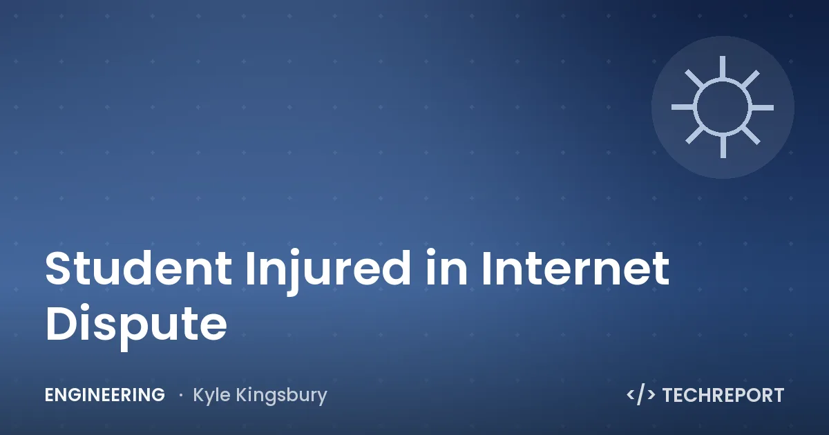 Student Injured in Internet Dispute