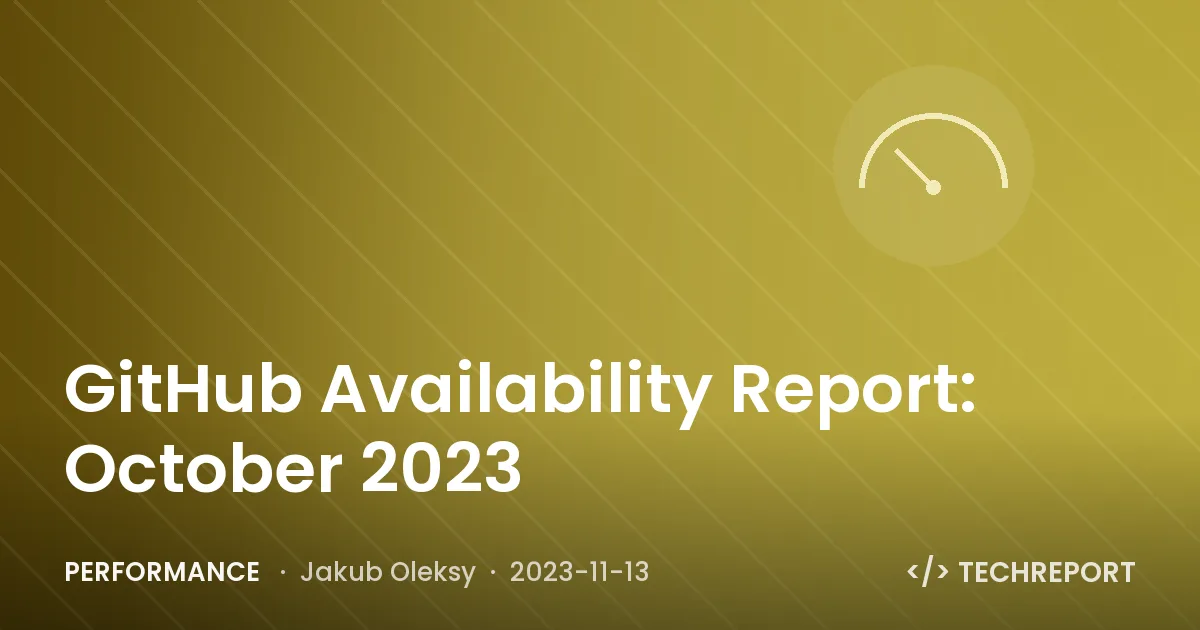 GitHub Availability Report: October 2023