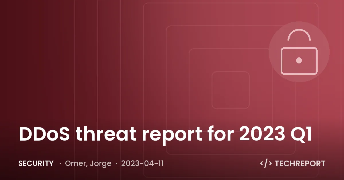 DDoS threat report for 2023 Q1