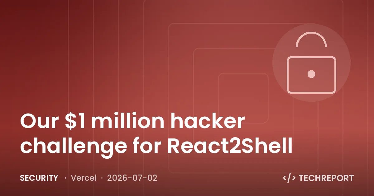 Security — Our $1 million hacker challenge for React2Shell