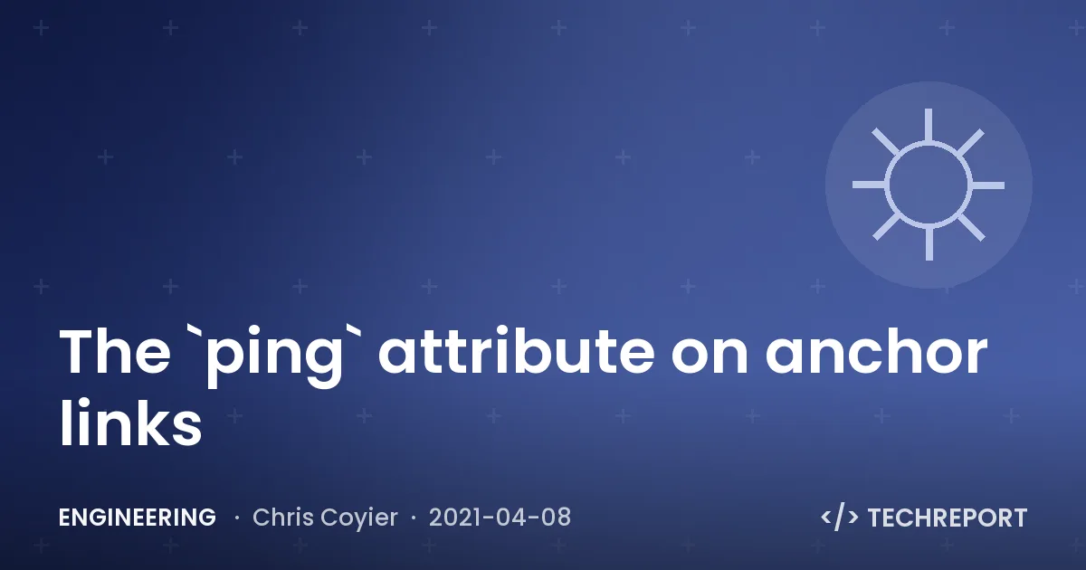 The `ping` attribute on anchor links