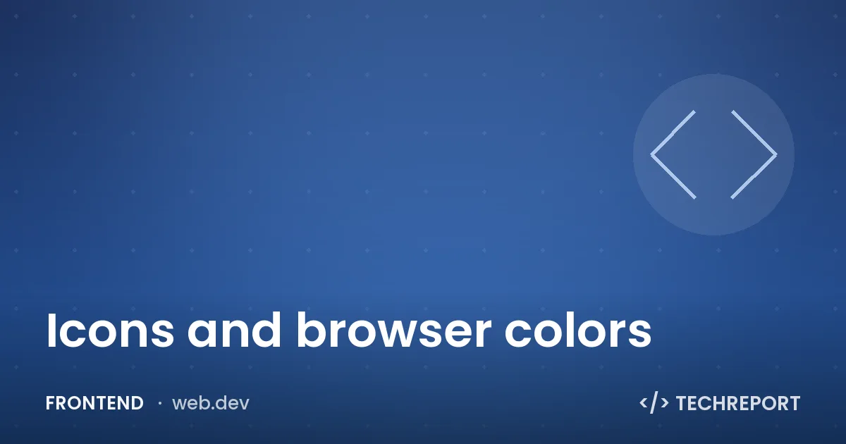 Icons and browser colors