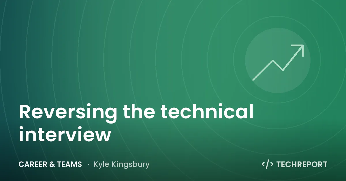 Reversing the technical interview