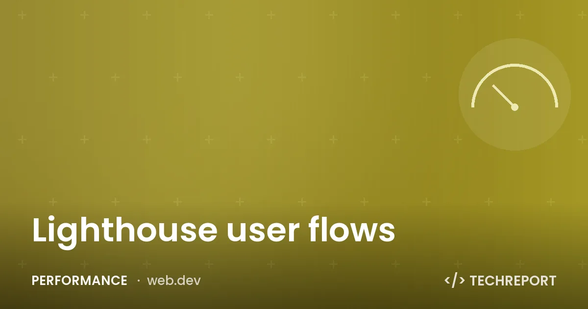 Lighthouse user flows