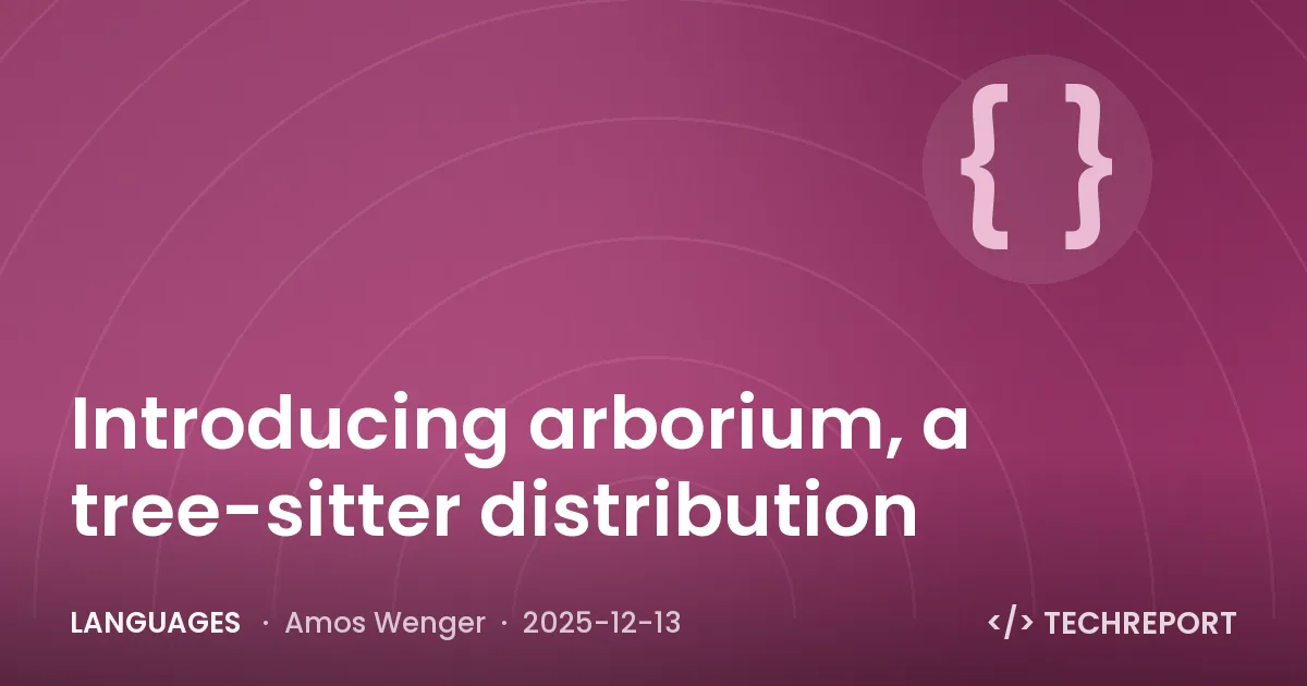 Languages — Introducing arborium, a tree-sitter distribution
