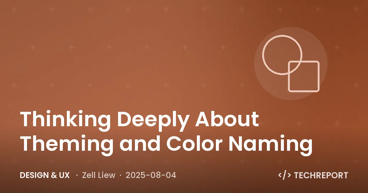 Design & UX — Thinking Deeply About Theming and Color Naming