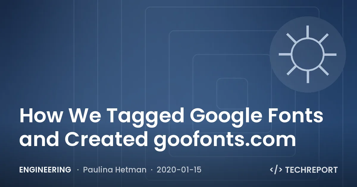 How We Tagged Google Fonts and Created goofonts.com