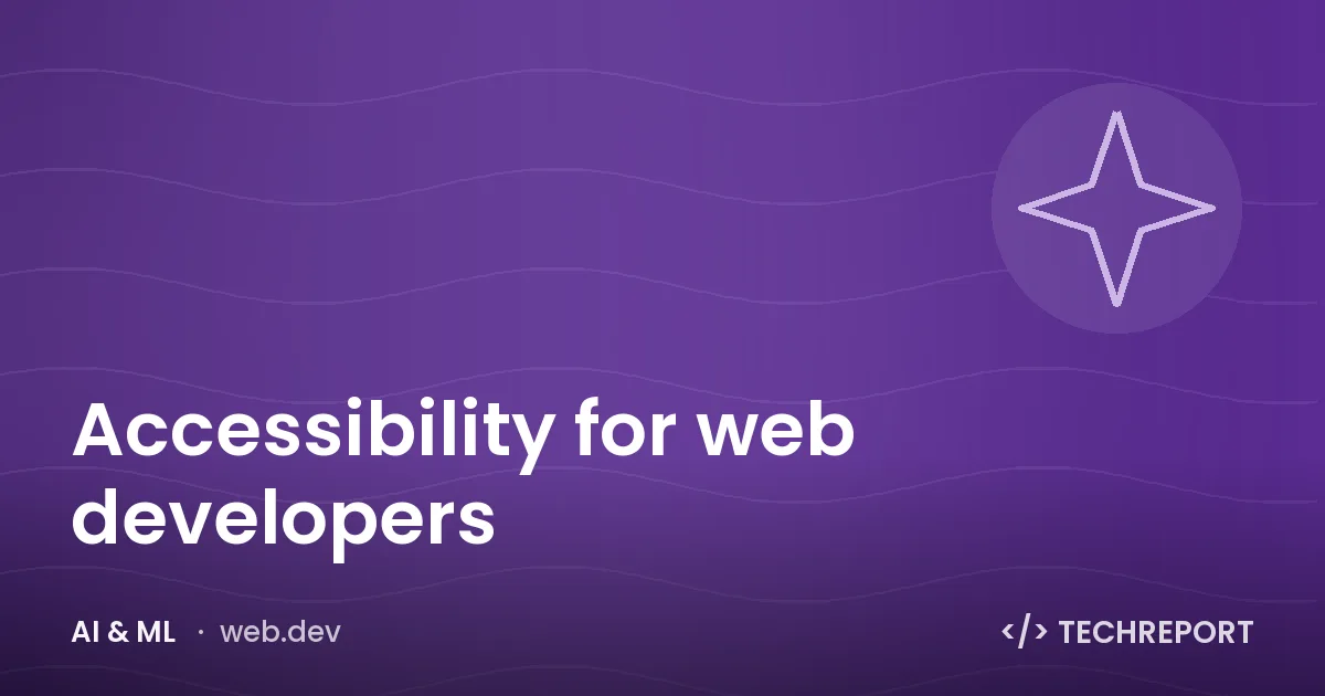 AI & ML — Accessibility for web developers