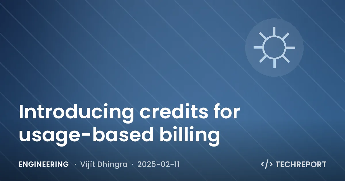 Engineering — Introducing credits for usage-based billing