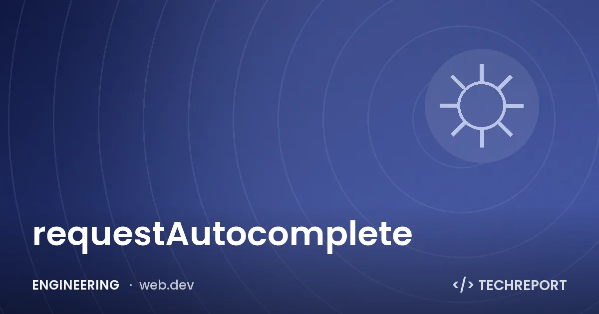 requestAutocomplete