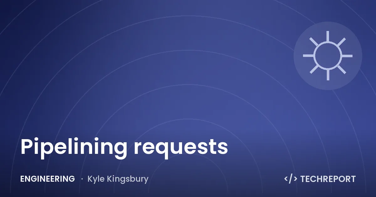 Pipelining requests