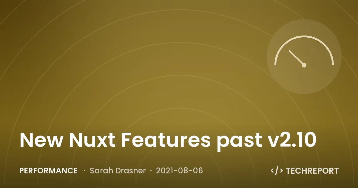 New Nuxt Features past v2.10