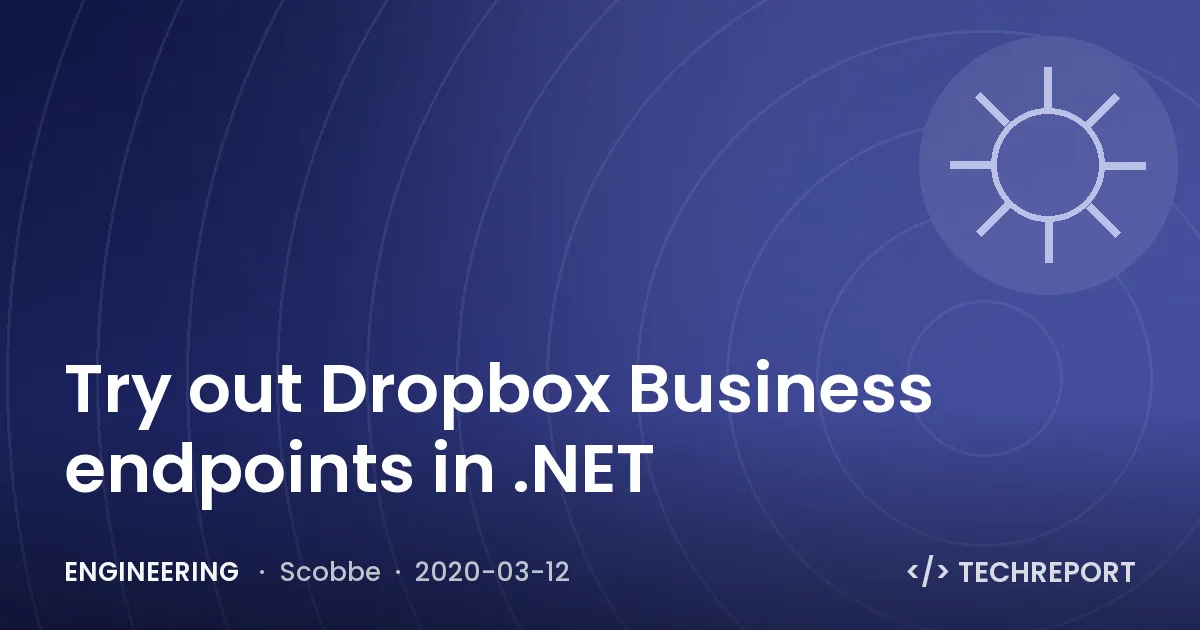 Engineering — Try out Dropbox Business endpoints in .NET