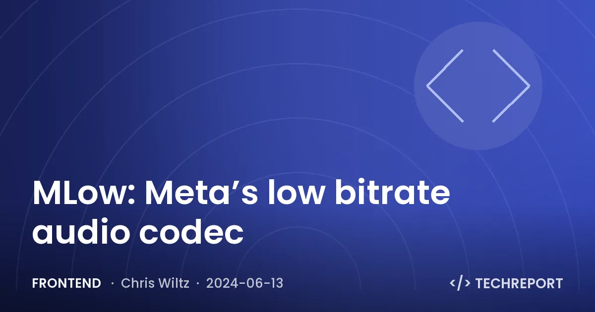 Frontend — MLow: Meta’s low bitrate audio codec