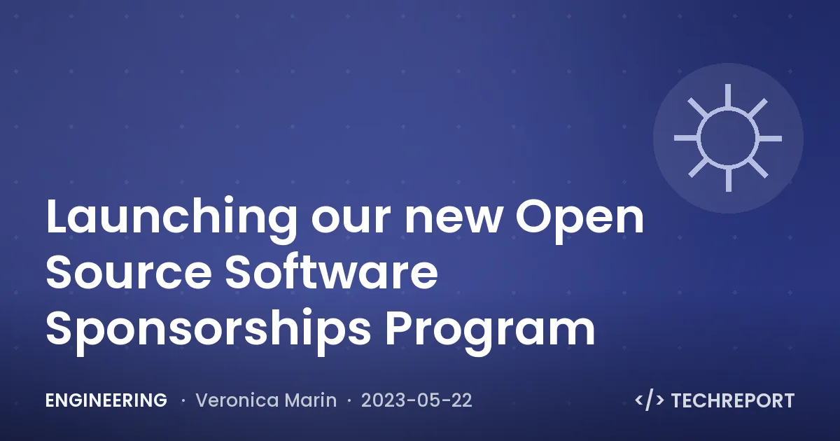 Engineering — Launching our new Open Source Software Sponsorships Program
