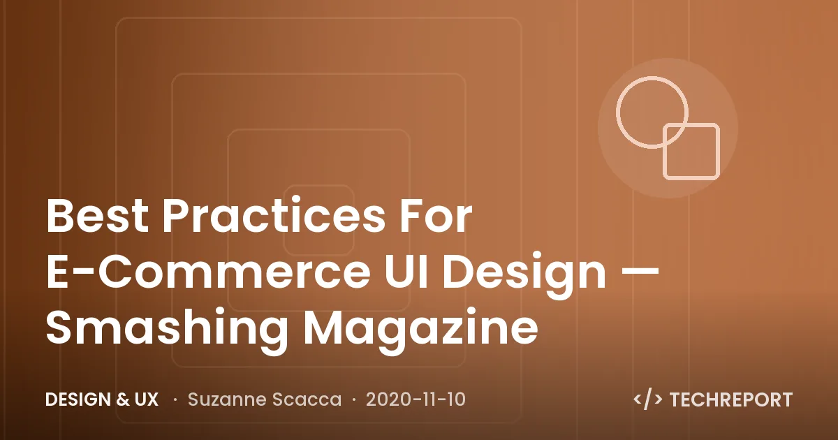 Design & UX — Best Practices For E-Commerce UI Design — Smashing Magazine