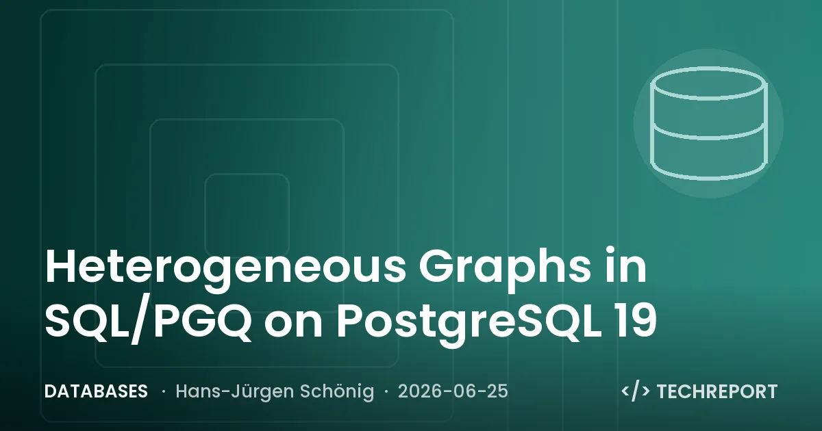 Databases — Heterogeneous Graphs in SQL/PGQ on PostgreSQL 19