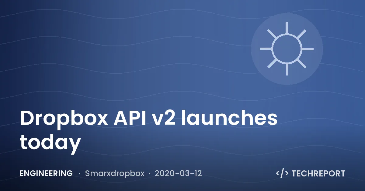 Engineering — Dropbox API v2 launches today