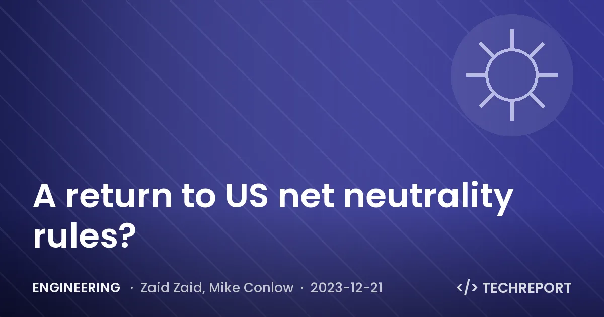 Engineering — A return to US net neutrality rules?