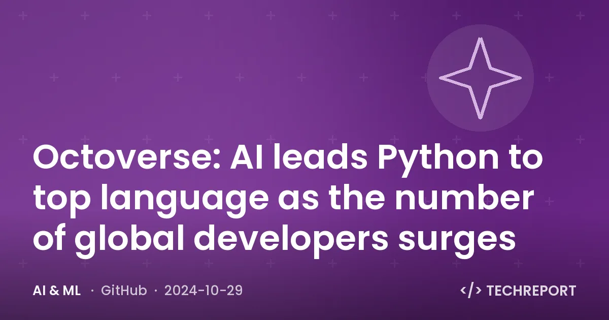 Octoverse: AI leads Python to top language as the number of global developers surges