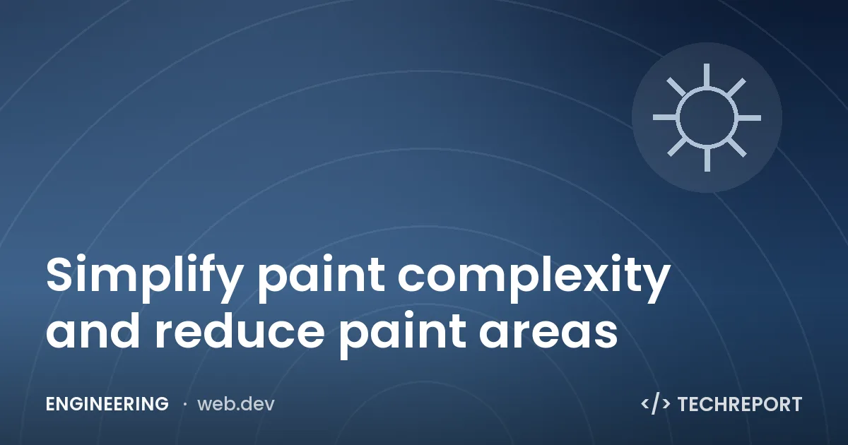 Engineering — Simplify paint complexity and reduce paint areas