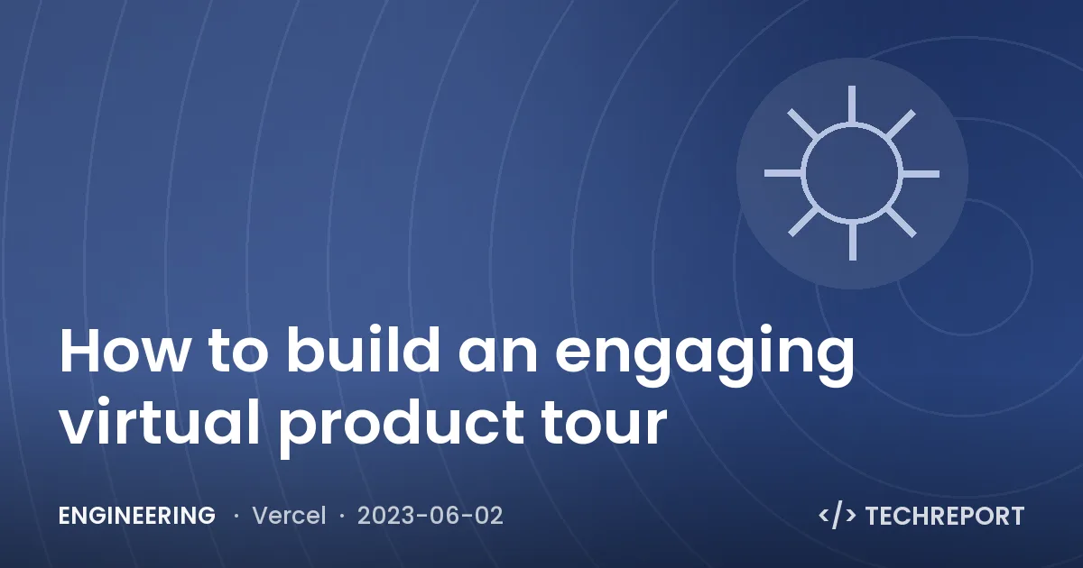 How to build an engaging virtual product tour