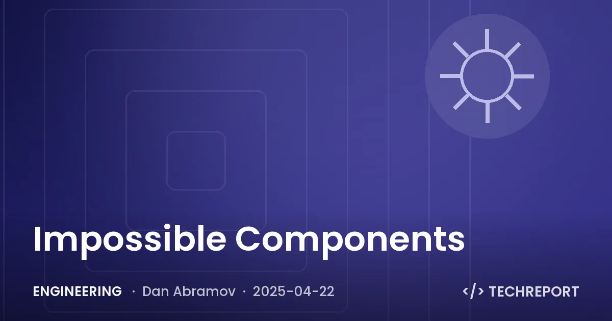 Impossible Components