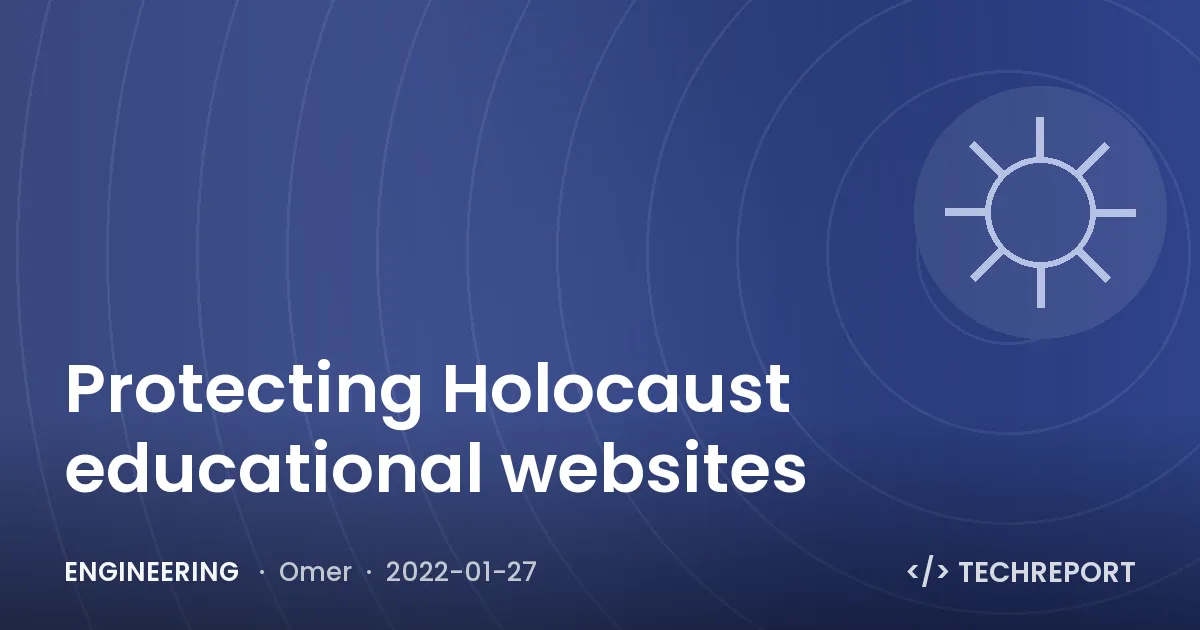 Engineering — Protecting Holocaust educational websites