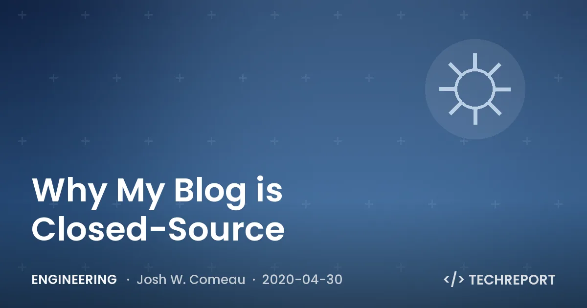 Why My Blog is Closed-Source