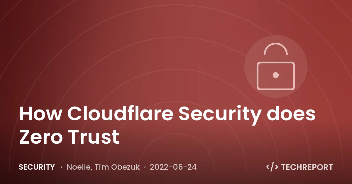 How Cloudflare Security does Zero Trust