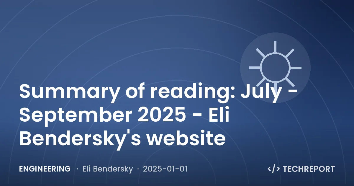 Summary of reading: July - September 2025 - Eli Bendersky's website
