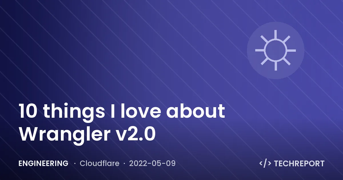 10 things I love about Wrangler v2.0