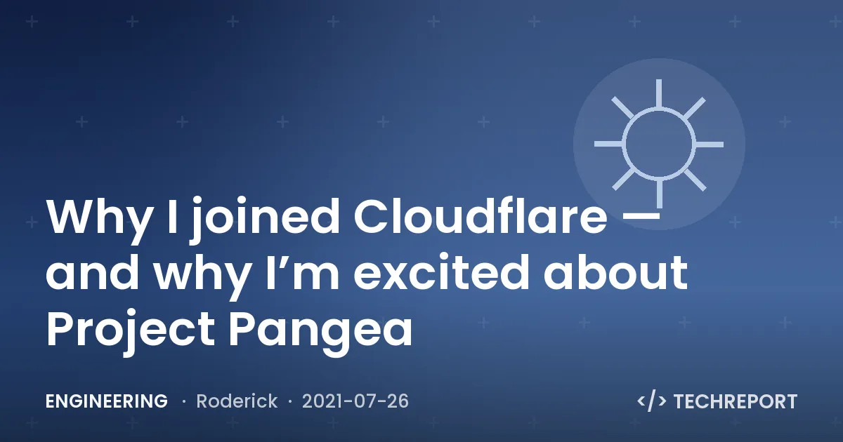 Engineering — Why I joined Cloudflare — and why I’m excited about Project Pangea