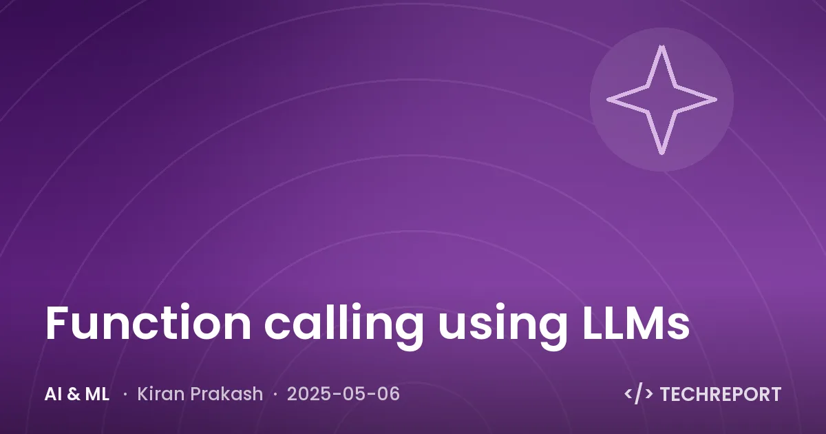 AI & ML — Function calling using LLMs