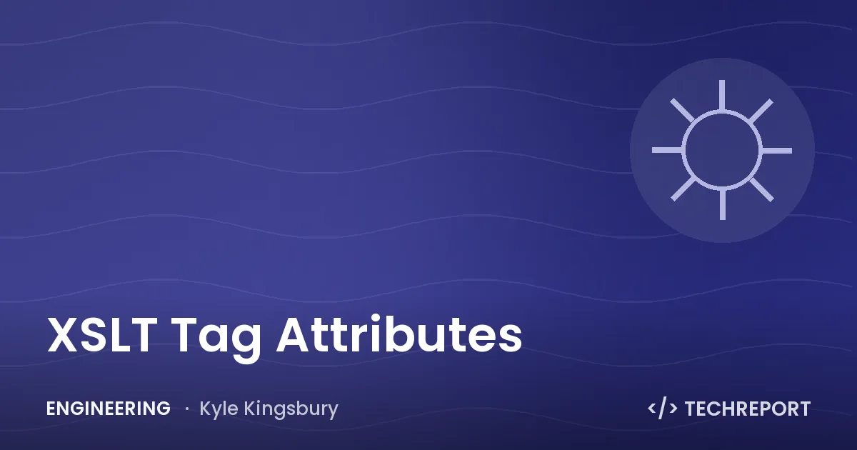 XSLT Tag Attributes
