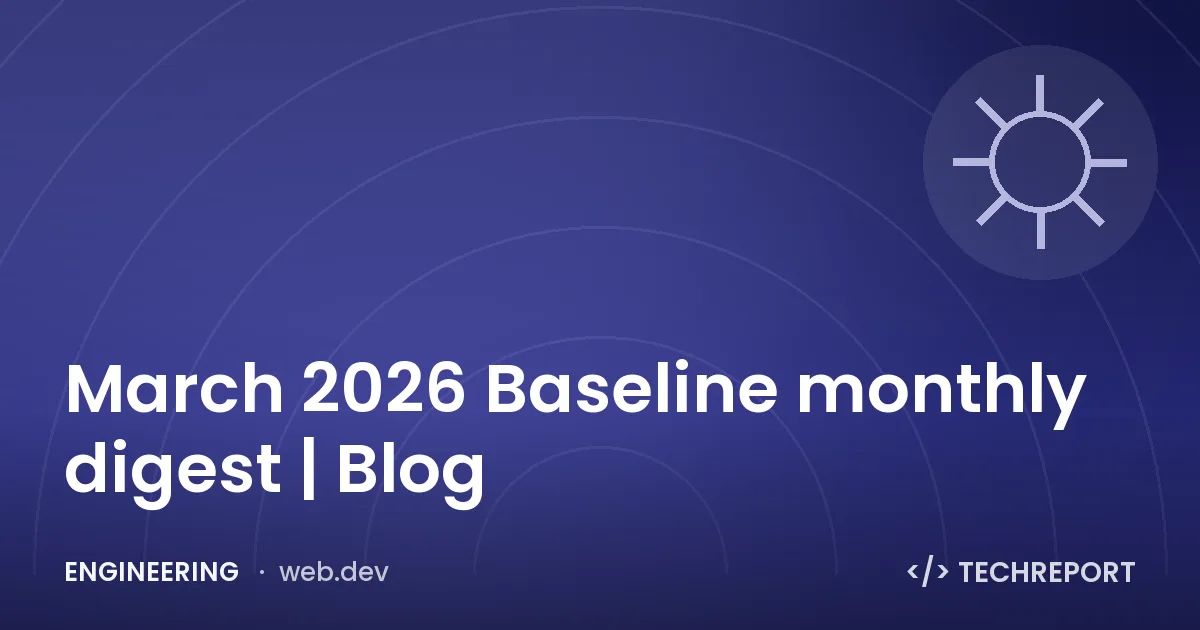 March 2026 Baseline monthly digest | Blog