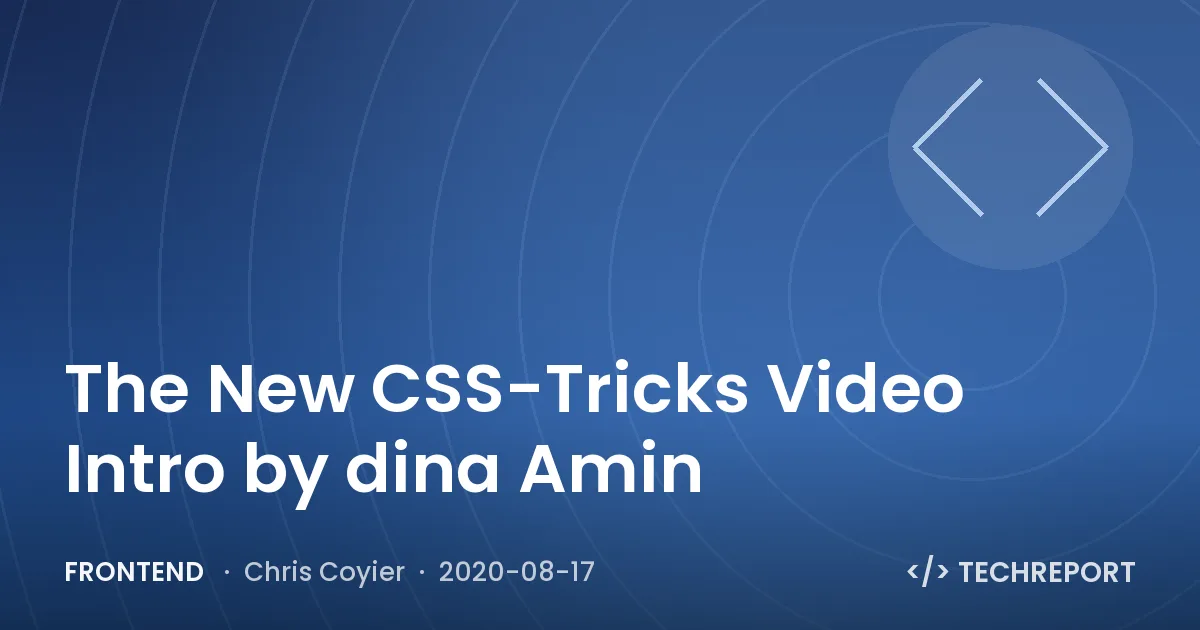 The New CSS-Tricks Video Intro by dina Amin