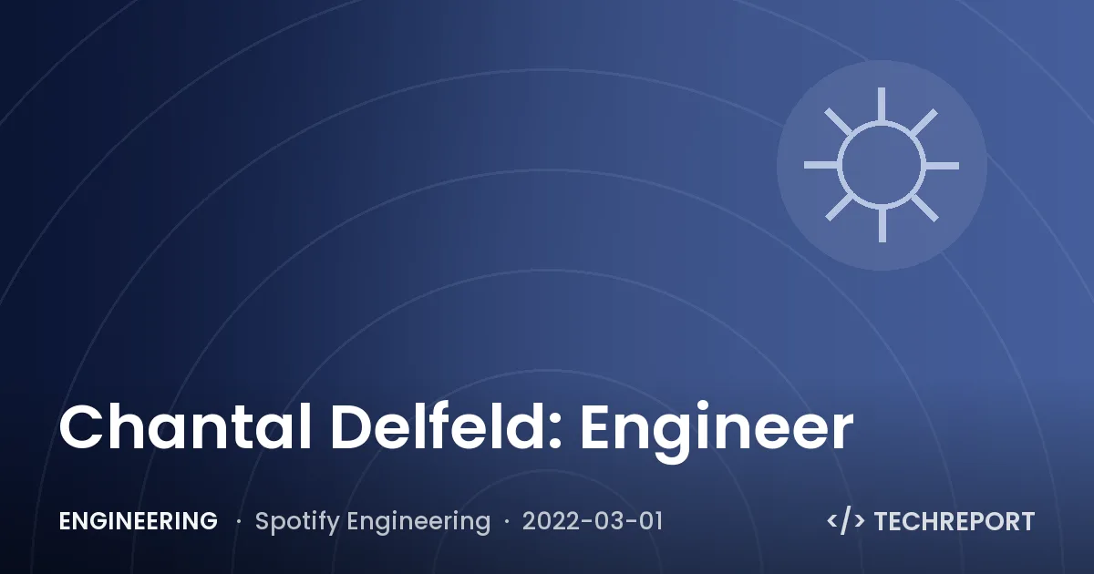Chantal Delfeld: Engineer