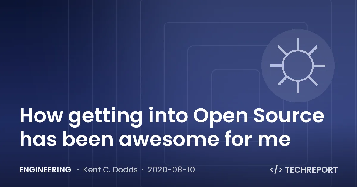 Engineering — How getting into Open Source has been awesome for me