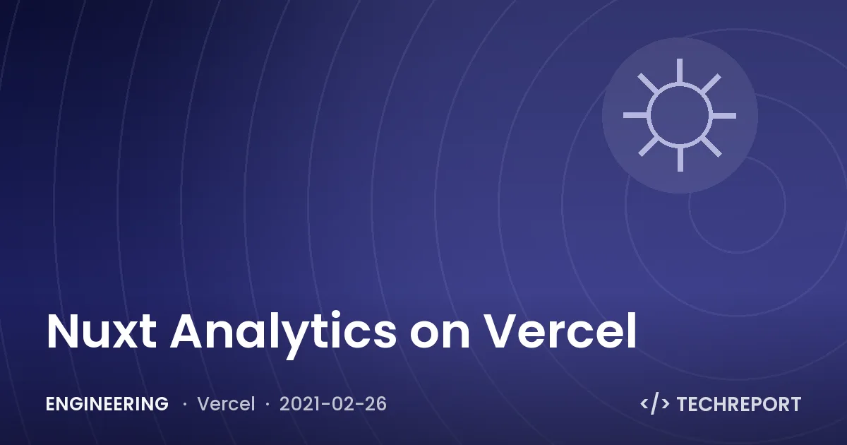 Engineering — Nuxt Analytics on Vercel
