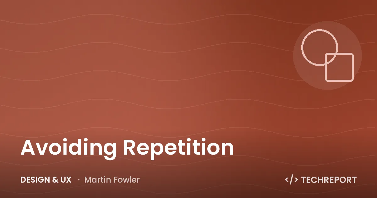 Design & UX — Avoiding Repetition
