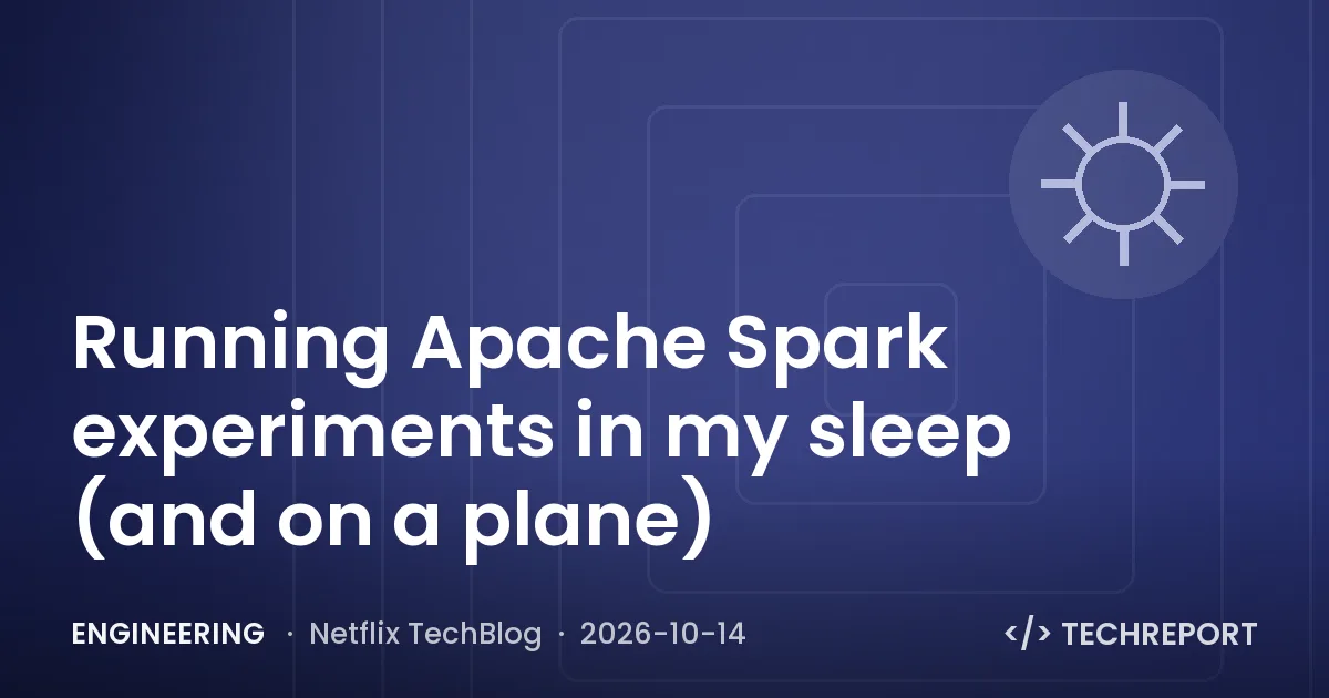 Running Apache Spark experiments in my sleep (and on a plane)