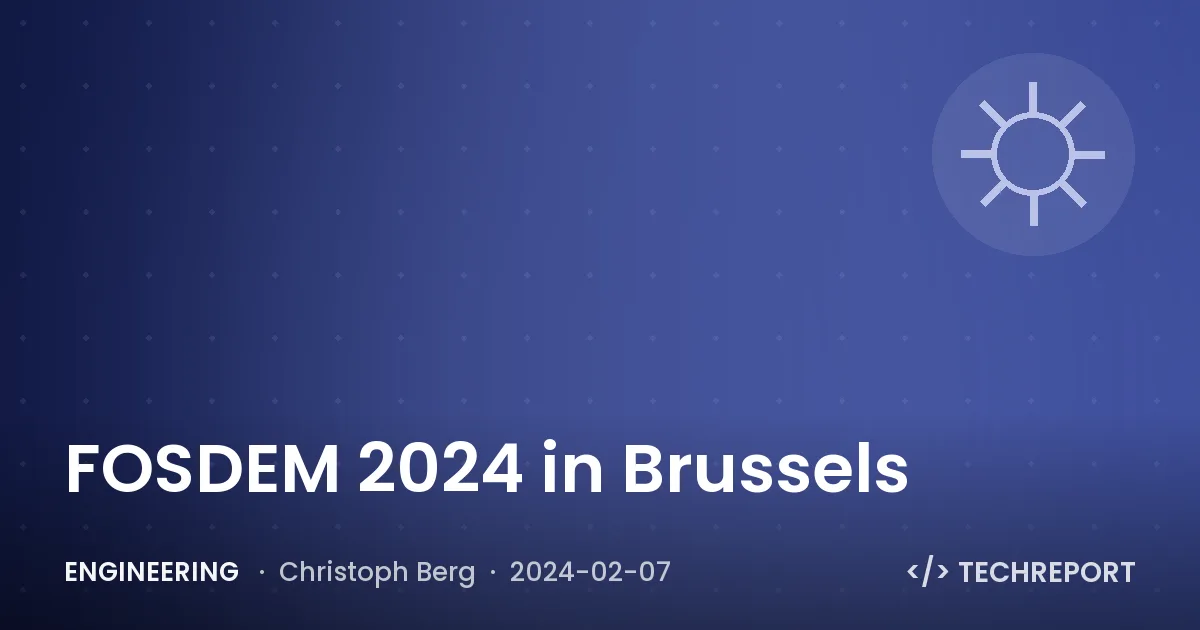 FOSDEM 2024 in Brussels