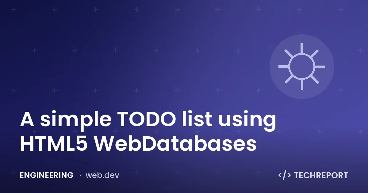 Engineering — A simple TODO list using HTML5 WebDatabases