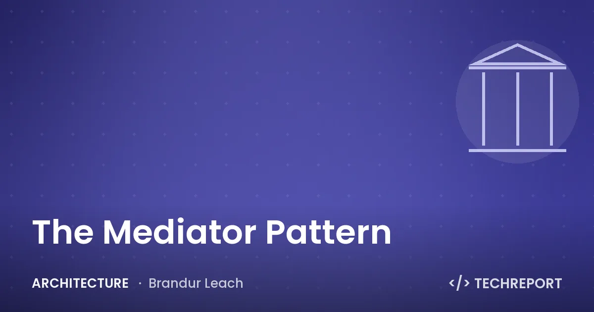 The Mediator Pattern