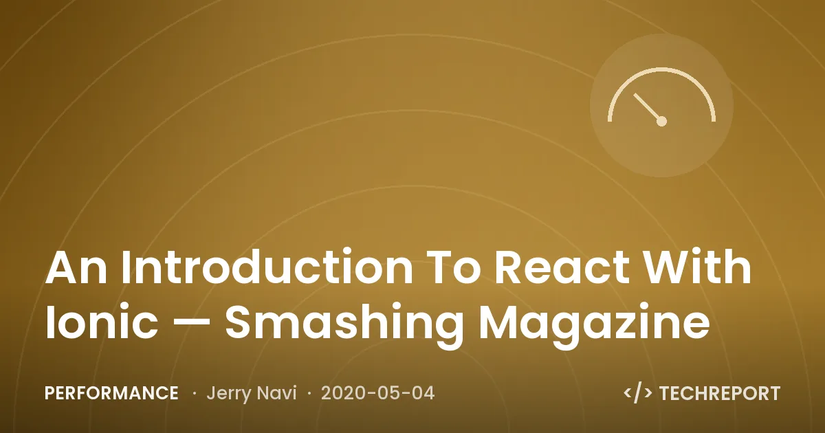 Performance — An Introduction To React With Ionic — Smashing Magazine