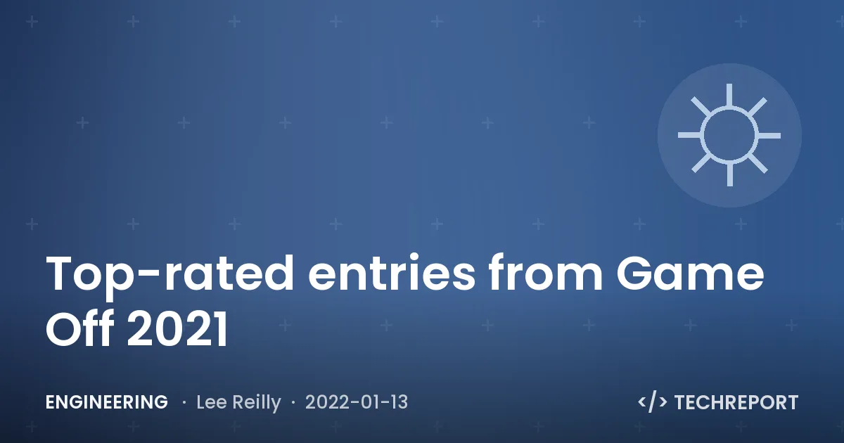 Engineering — Top-rated entries from Game Off 2021