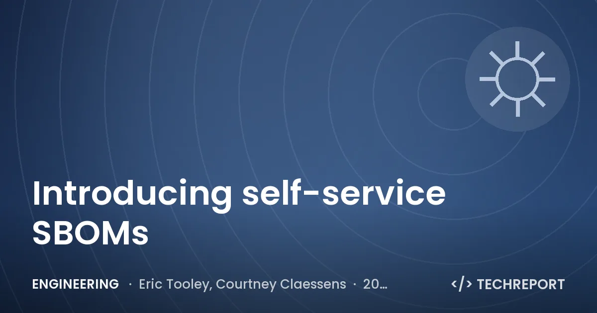 Engineering — Introducing self-service SBOMs