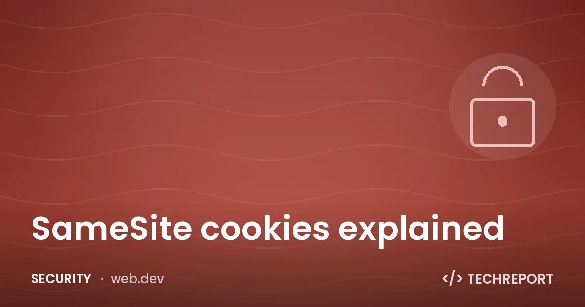 Security — SameSite cookies explained