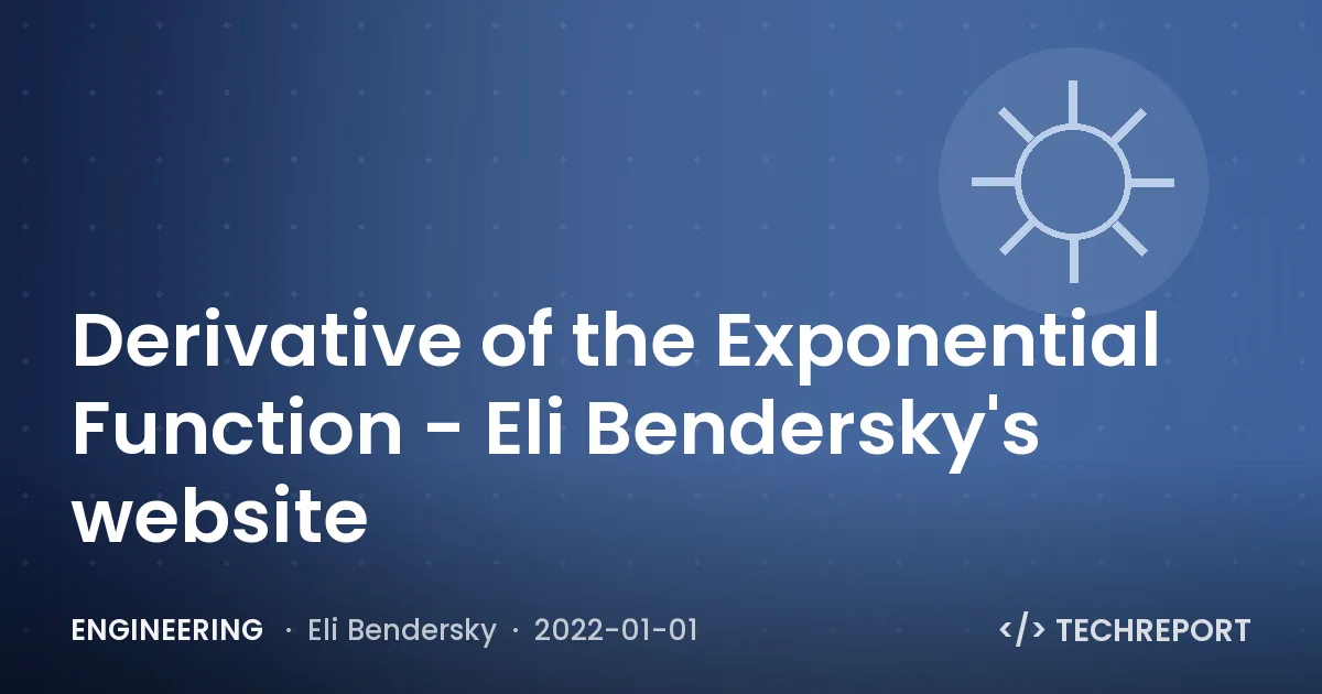 Derivative of the Exponential Function - Eli Bendersky's website